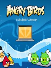 Angry Birds in Ultrabook Adventure cover