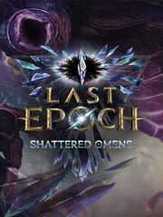 Last Epoch: Shattered Omens