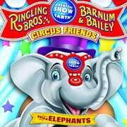 Ringling Bros. and Barnum & Bailey: Circus Friends - Asian Elephants