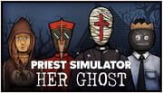 Priest Simulator: Her Ghost