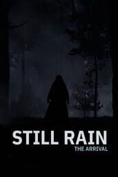Still Rain: The Arrival cover
