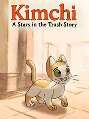 Kimchi: A Stars in the Trash Story