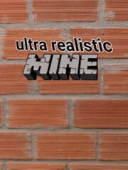 Ultra Realistic Mine