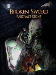 Broken Sword: Parzival’s Stone