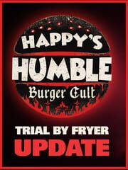 Happy's Humble Burger Cult: Trial by Fryer cover