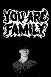 You Are Family
