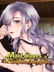 Maid Slaves & Golden Dungeon cover