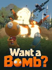 Want a Bomb? cover art