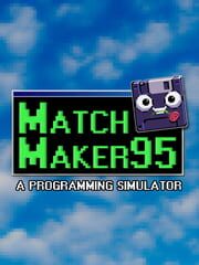 Matchmaker95: A Programming Simulator cover art