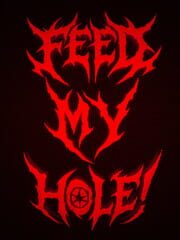 Feed My Hole! cover