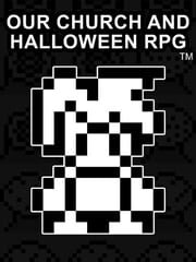 Our Church and Halloween RPG cover art