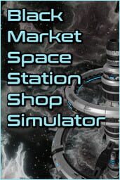 Black Market Space Station Shop Simulator cover art