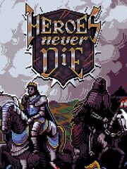 Heroes Never Die cover art