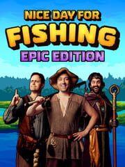 Nice Day for Fishing: Epic Edition cover