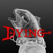 Dying: Reborn