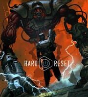 Hard Reset Redux
