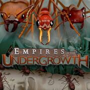 Empires of the Undergrowth