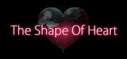 The Shape of Heart