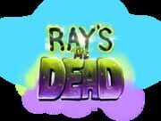 Ray’s The Dead