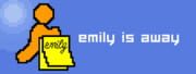 Emily is Away