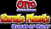 Karate Phants: Gloves of Glory