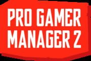 Pro Gamer Manager 2