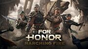 For Honor: Marching Fire