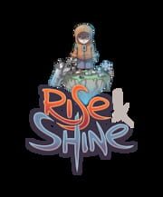 Rise & Shine