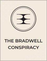The Bradwell Conspiracy