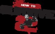 How to Survive 2