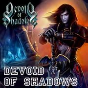 Devoid of Shadows