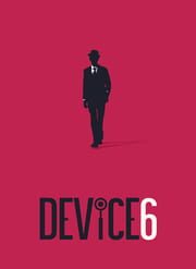 poster for DEVICE 6