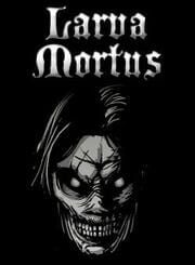 Larva Mortus