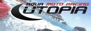 Aqua Moto Racing Utopia