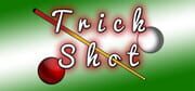 Trick Shot