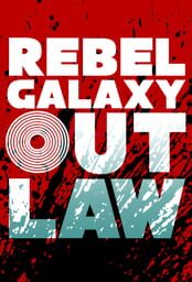 Rebel Galaxy Outlaw