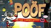 Poöf vs The Cursed Kitty