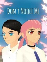 Don't Notice Me