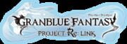 Granblue Fantasy Project Re: Link