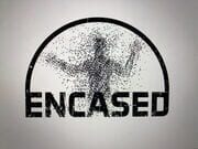 Encased