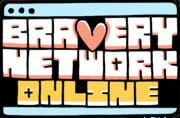 Bravery Network Online