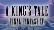 A King’s Tale: Final Fantasy XV