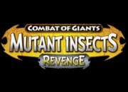 Battle of Giants: Mutant Insects - Revenge
