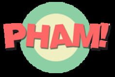 PHAM!