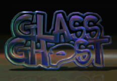 Glass Ghost