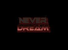 Never Dream