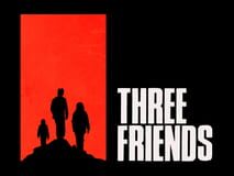 Three Friends