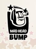 Mad Head Bump