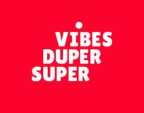 Super Duper Vibes