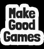 Make Good Games